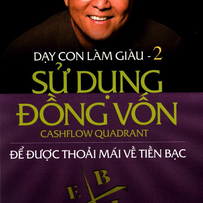 Dạy Con Làm Giàu (Tập 2) - Sử Dụng Đồng Vốn_Trẻ