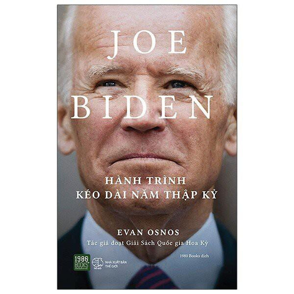 Sách Joe Biden - Hành Trình Kéo Dài Năm Thập Kỷ