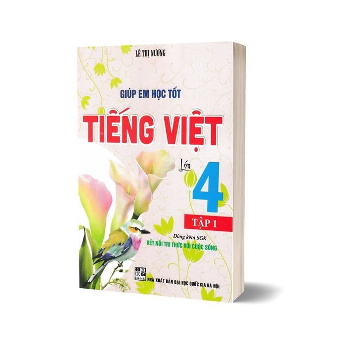 Giúp Em Học Tốt Tiếng Việt Lớp 4 - Tập 1 (Dùng Kèm Sgk Kết Nối Tri Thức Với Cuộc Sống)