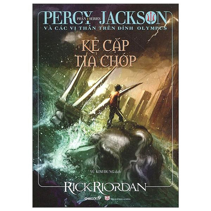 Percy Jackson Và Các Vị Thần Trên Đỉnh Olympus - Phần 1: Kẻ Cắp Tia Chớp (Tái Bản 2022)