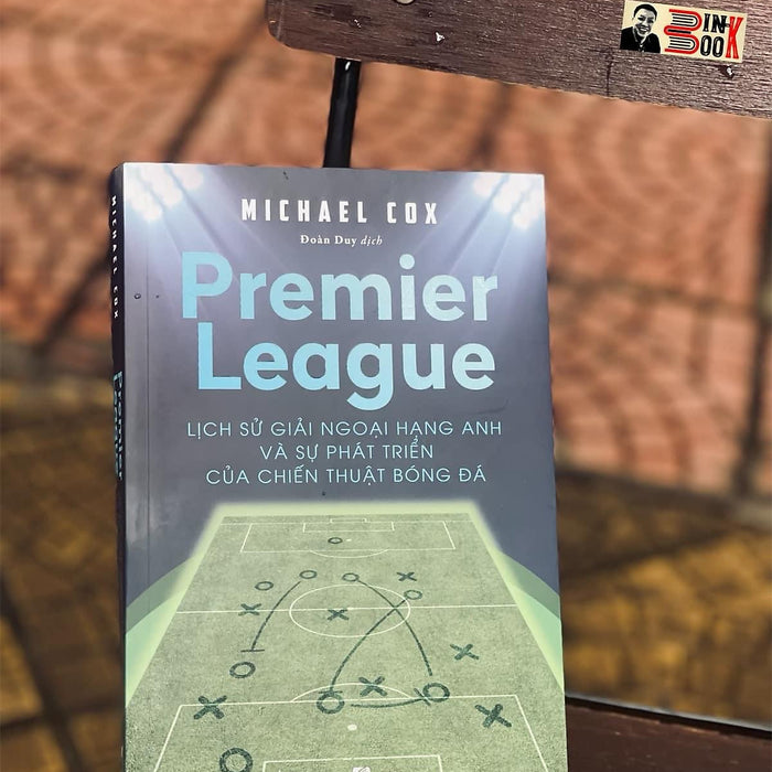 Premier League - Lịch Sử Ngoại Hạng Anh