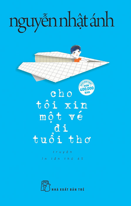 Sách: Cho Tôi Xin Một Vé Đi Tuổi Thơ (Bìa Mềm) - Nna