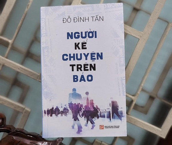 Người Kể Chuyện Trên Báo - Đỗ Đình Tuấn