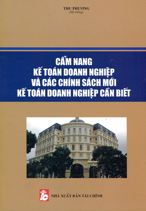 Cẩm Nang Dành Cho Kế Toán Trưởng Chế Độ Kế Toán Doanh Nghiệp Hiện Hành Mới Nhất