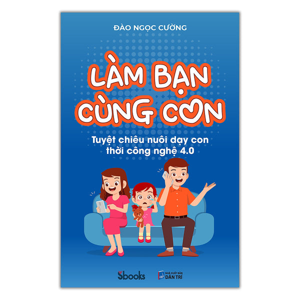 Làm Bạn Cùng Con - Đào Ngọc Cường