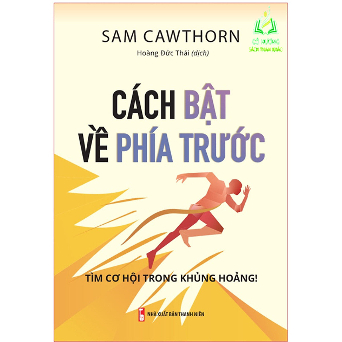 Sách - Cách Bật Về Phía Trước - Tìm Cơ Hội Trong Khủng Hoảng (Ml)
