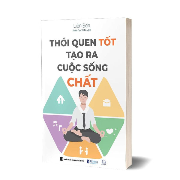 Sách - Thói Quen Tốt Tạo Ra Cuộc Sống Chất