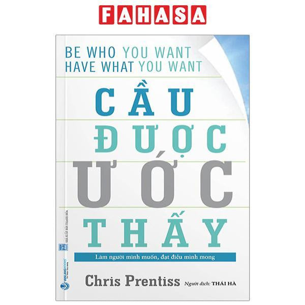 Cầu Được Ước Thấy - Be Who You Want, Have What You Want