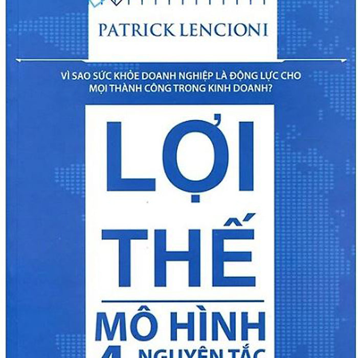 Lợi Thế Mô Hình 4 Nguyên Tắc Xây Dựng Một Tổ Chức Gắn Kết