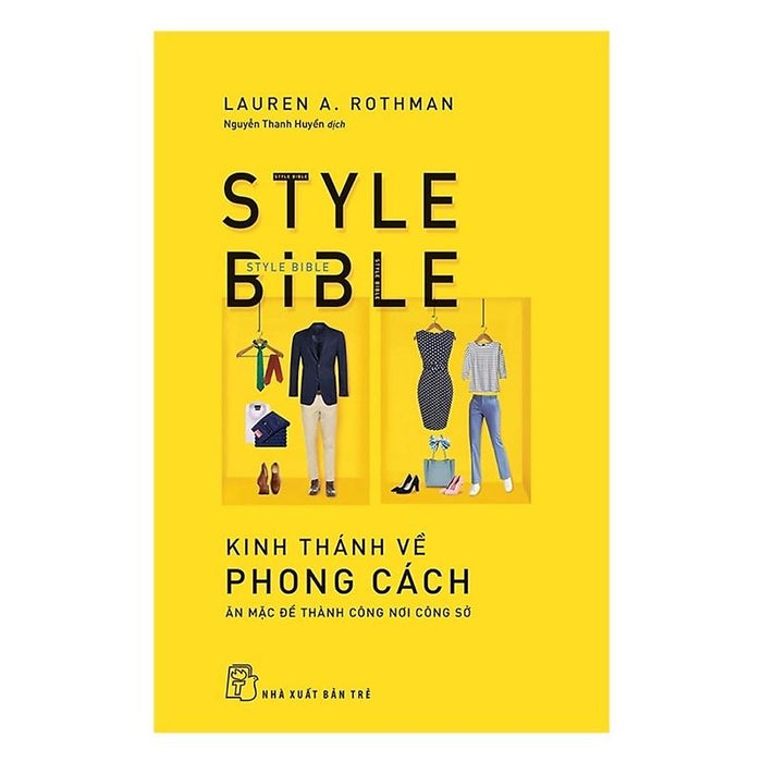 Sách -Kinh Thánh Về Phong Cách ( Ăn Mặc Để Thành Công Nơi Công Sở) - Nxb Trẻ