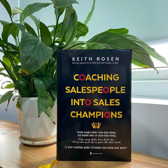 Coaching Salespeople Into Sales Champions - Huấn Luyện Nhân Viên Bán Hàng Trở Thành Nhà Vô Địch Bán Hàng