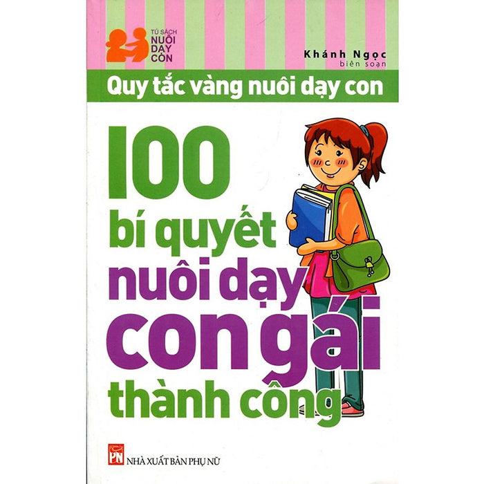 100 Bí Quyết Nuôi Dạy Con Gái Thành Công (Pnu)