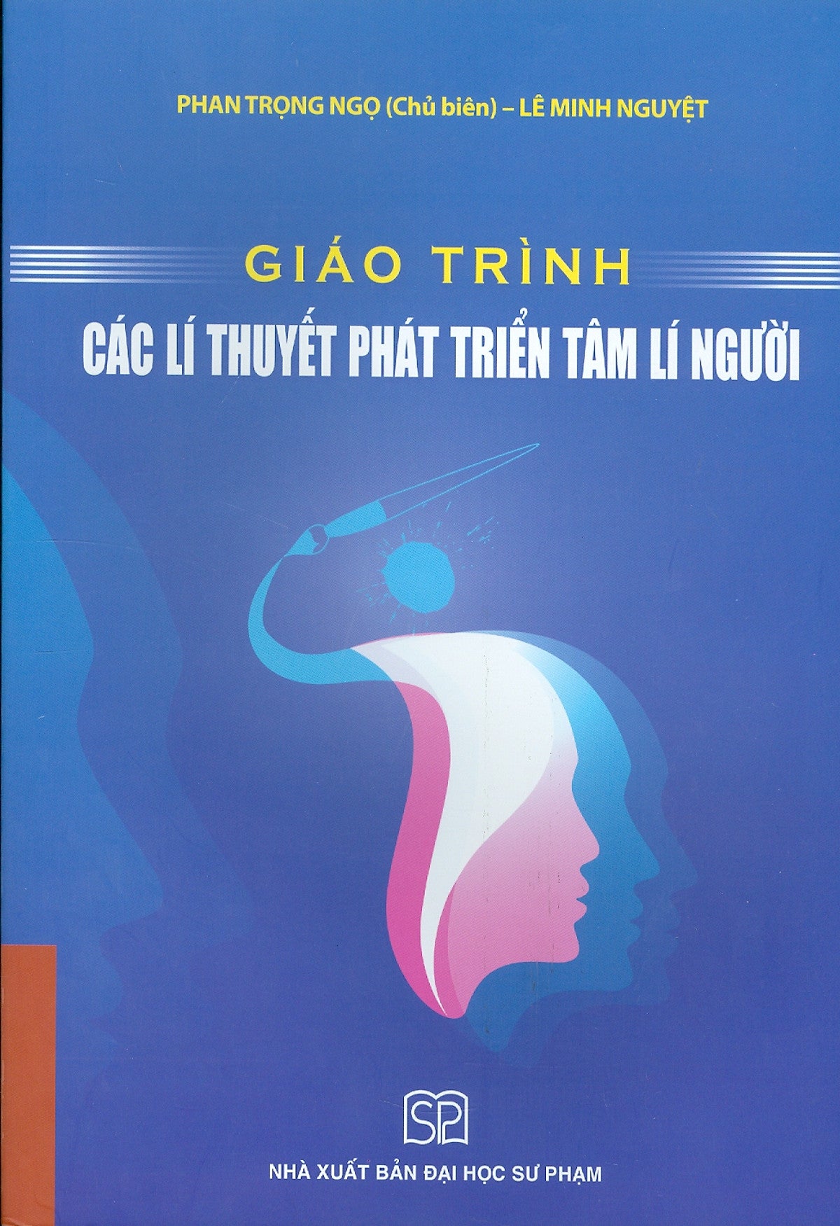 Giáo Trình Các Lí Thuyết Phát Triển Tâm Lí Người (Tái Bản)