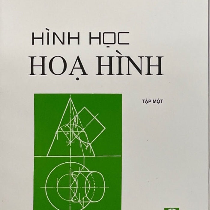 Hình Học Họa Hình Tập 1