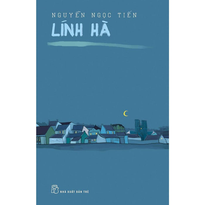 Lính Hà (Nguyễn Ngọc Tiến) - Bản Quyền