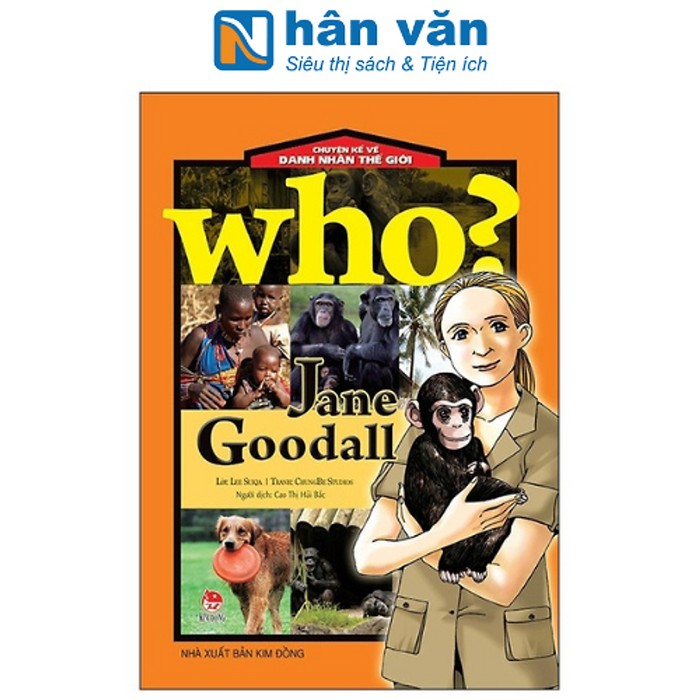 Who? Chuyện Kể Về Danh Nhân Thế Giới: Jane Goodall