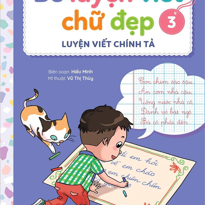 Bé Luyện Viết Chữ Đẹp - Tập 3 - Luyện Viết Chính Tả