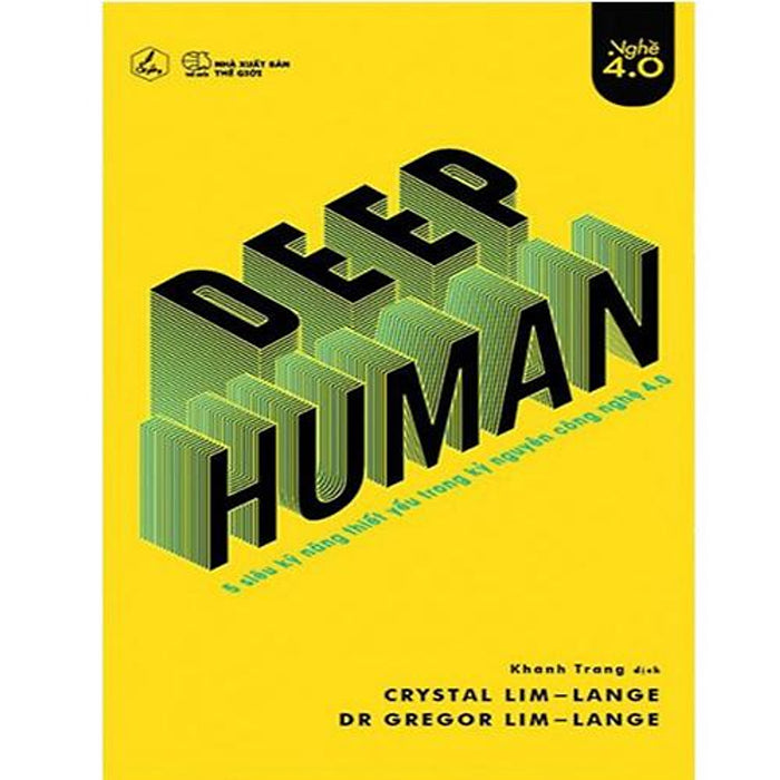 Deep Human - 5 Siêu Kỹ Năng Thiết Yếu Trong Kỷ Nguyên Công Nghệ 4.0