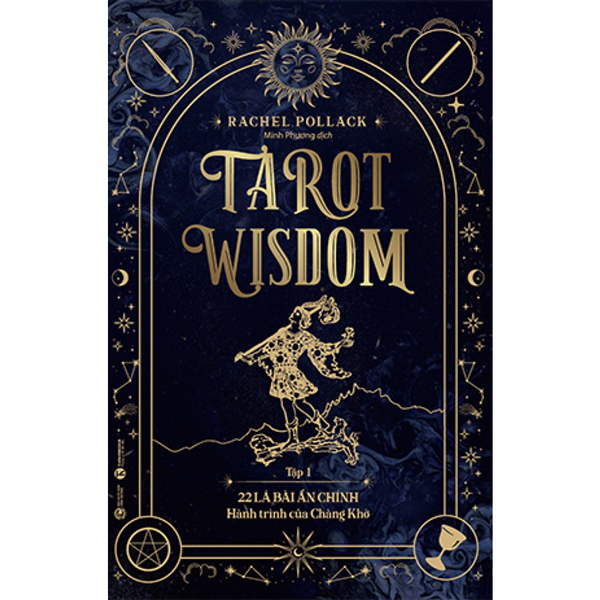 Sách - Tarot Wisdom (Tập 1): 22 Lá Bài Ẩn Chính – Hành Trình Của Chàng Khờ