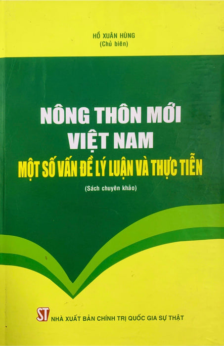 Nông Thôn Mới Việt Nam - Một Số Vấn Đề Lý Luận Và Thực Tiễn  (Bản In 2018)