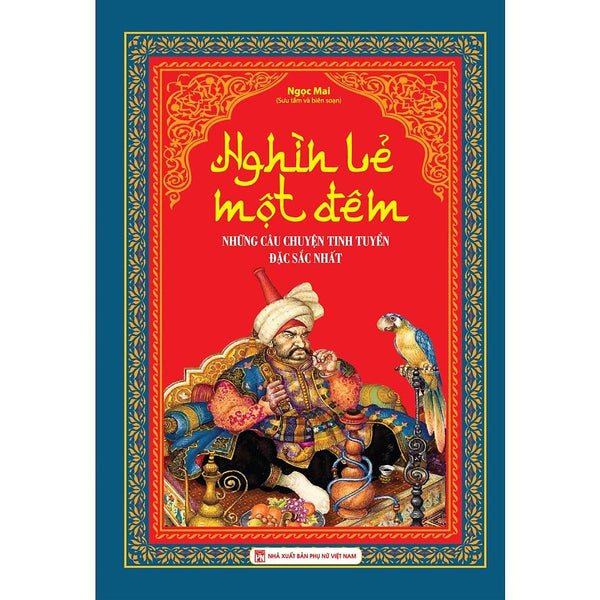 Sách - Nghìn Lẻ Một Đêm (Những Câu Chuyện Tinh Tuyển Đặc Sắc Nhất)