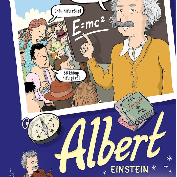 Những Nhân Vật Truyền Cảm Hứng – Albert Einstein