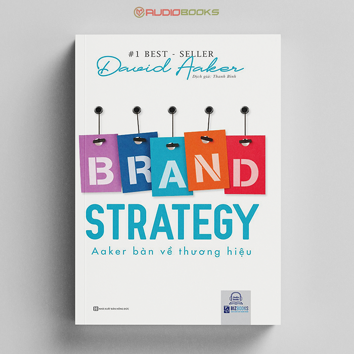 Brand Strategy - Aaker Bàn Về Thương Hiệu