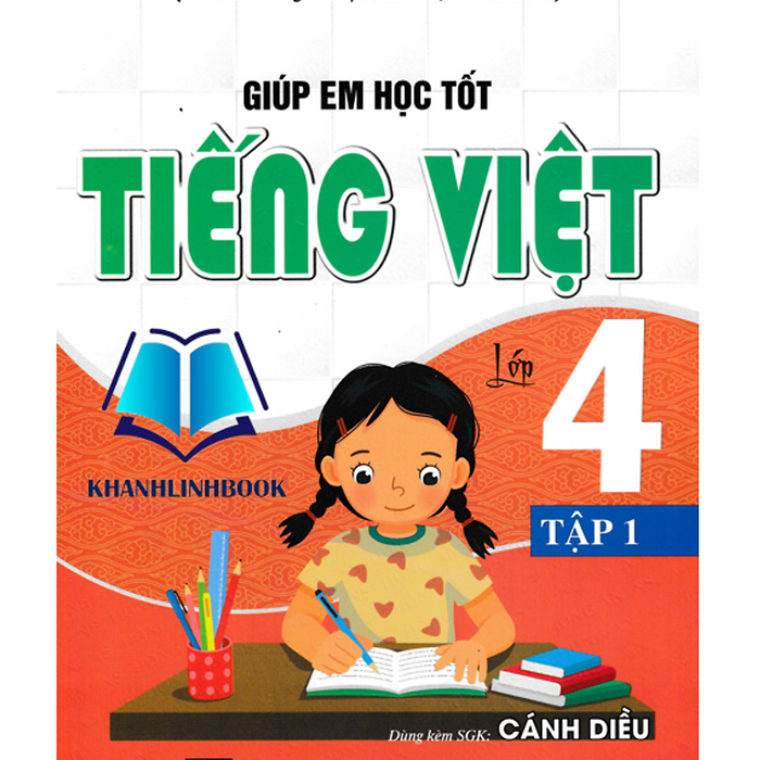 Sách - Giúp Em Học Tốt Tiếng Việt Lớp 4 - Tập 1 (Dùng Kèm Sgk Cánh Diều)