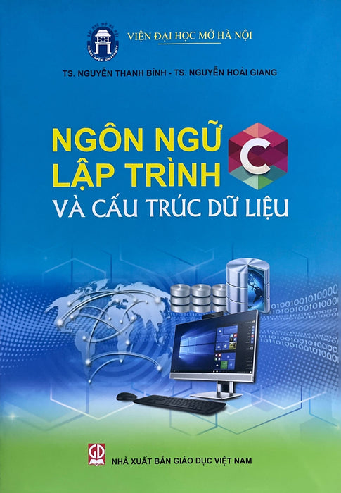 Ngôn Ngữ Lập Trình  C Và Cấu Trúc Dữ Liệu