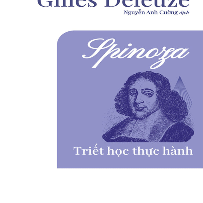 Spinoza - Triết Học Thực Hành - Gilles Deleuze
