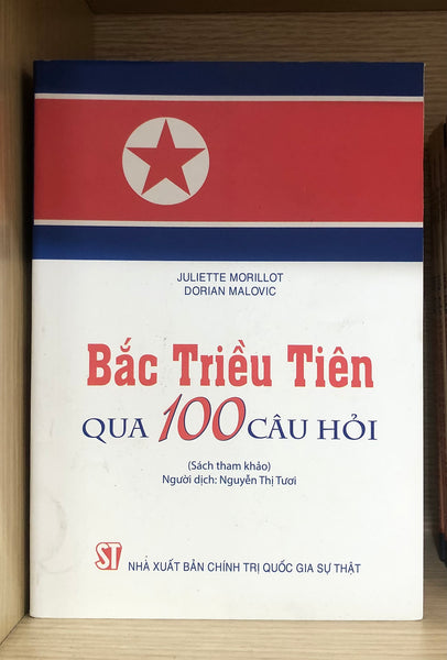 Bắc Triều Tiên Qua 100 Câu Hỏi (Sách Tham Khảo)