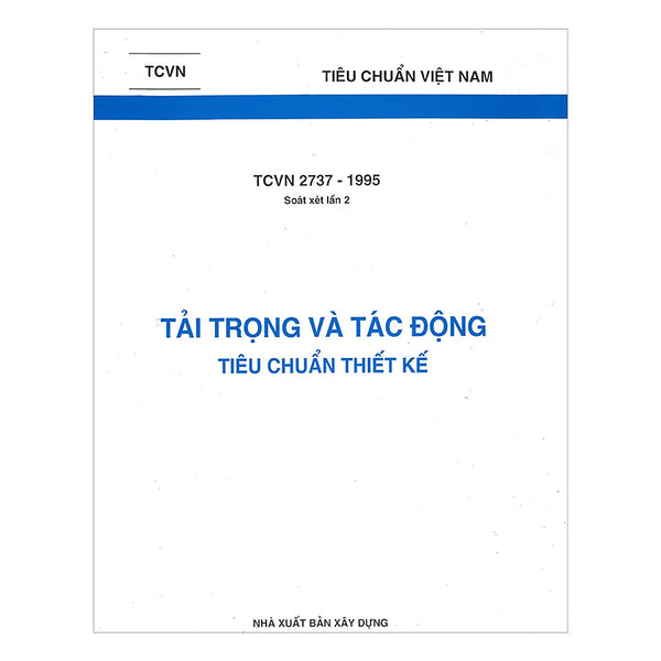 Tcvn 2737 - 1995 Tải Trọng Và Tác Động – Tiêu Chuẩn Thiết Kế