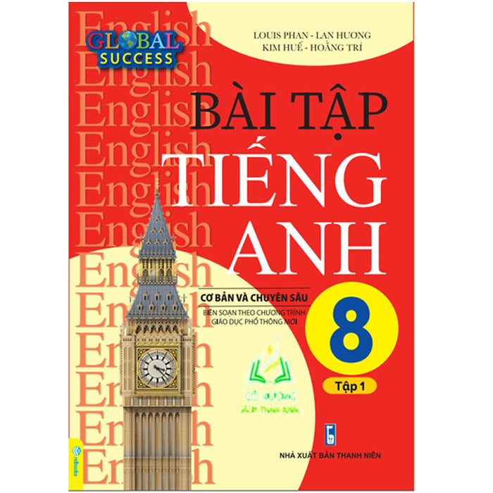 Sách - Bài Tập Tiếng Anh 8 Cơ Bản Và Chuyên Sâu Tập 1 (Global Success) (Bt)