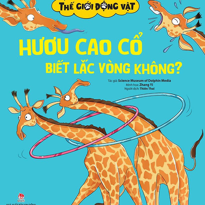 Thế Giới Động Vật - Hươu Cao Cổ Biết Lắc Vòng Không?