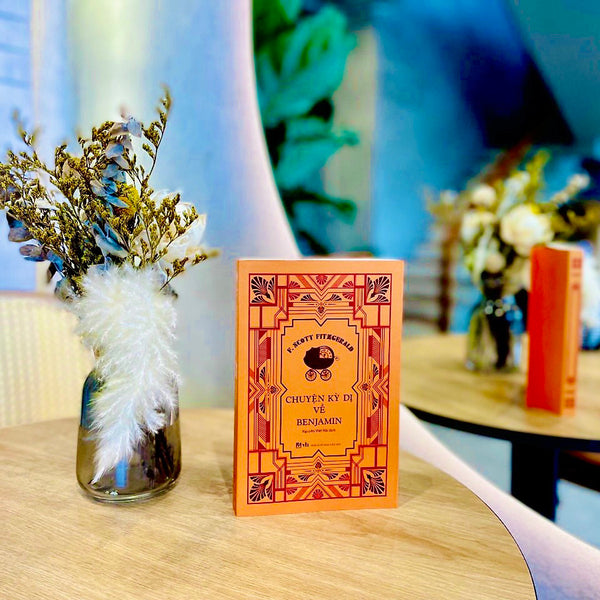 Chuyện Kỳ Dị Về Benjamin (Gồm 7 Truyện Ngắn) Của Tác Giả F.Scott Fitzg – Sách Tiếng Việt