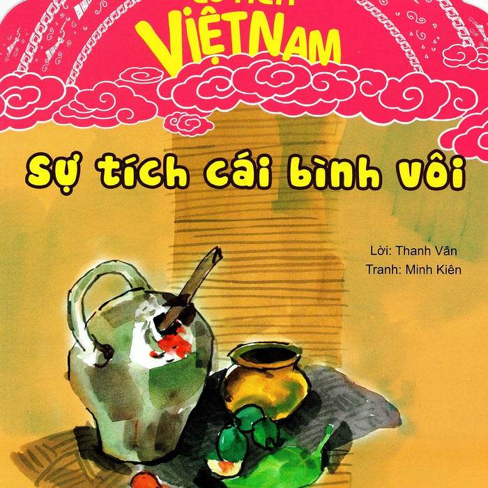 Truyện Tích Cổ Việt Nam - Sự Tích Cái Bình Vôi