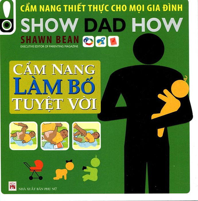 Cẩm Nang Làm Bố Tuyệt Vời