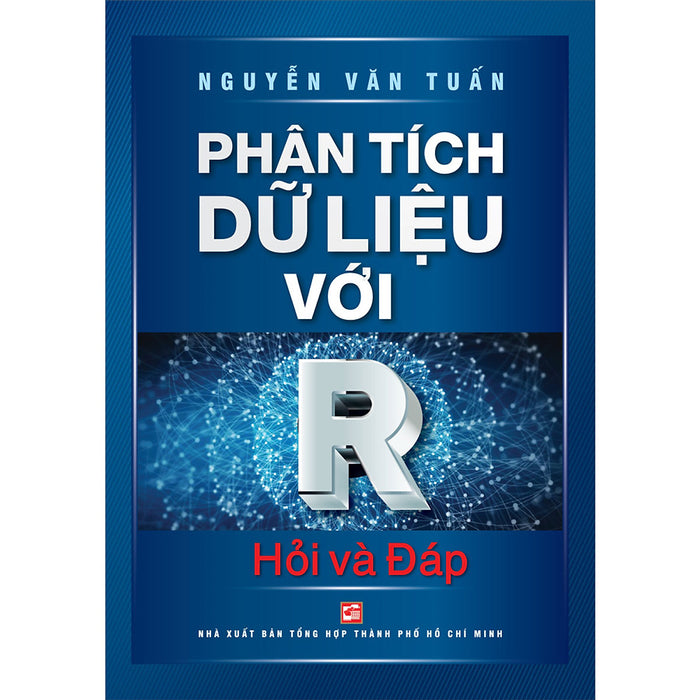 Phân Tích Dữ Liệu Với R - Hỏi Và Đáp (Tái Bản 2022)