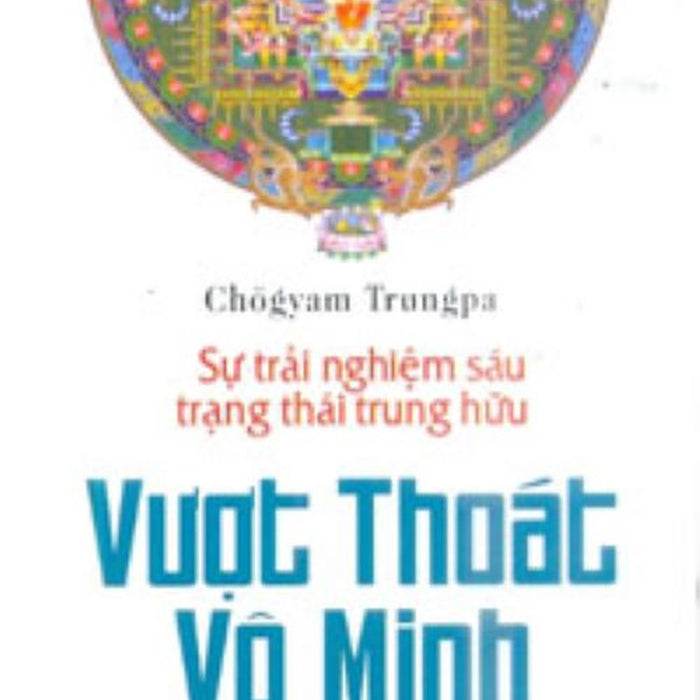 Vượt Thoát Vô Minh - Vanlangbooks