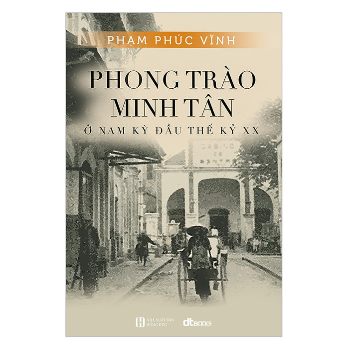 Phong Trào Minh Tân - Ở Nam Kỳ Đầu Thế Kỷ Xx