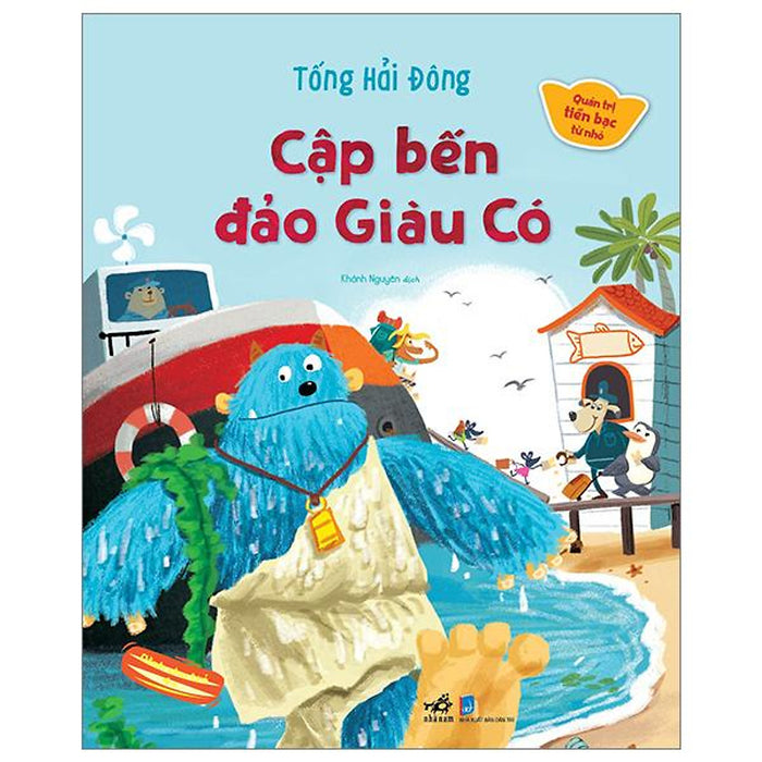 Quản Trị Tiền Bạc Từ Nhỏ - Cập Bến Đảo Giàu Có