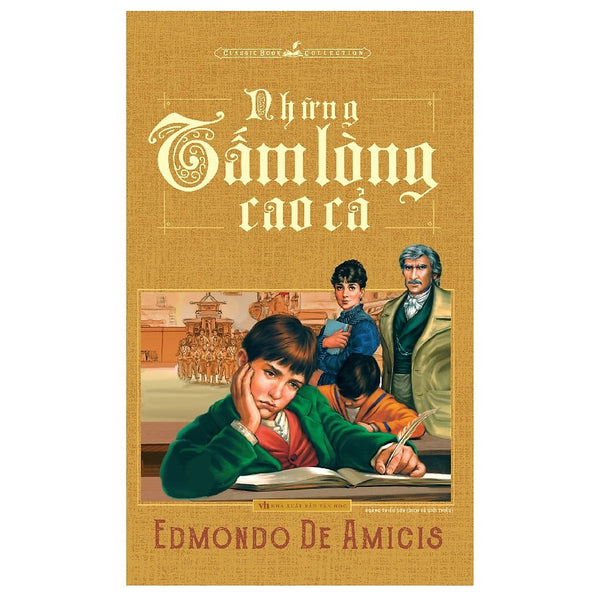 Những Tấm Lòng Cao Cả - Edmondo De Amicis (Tái Bản)