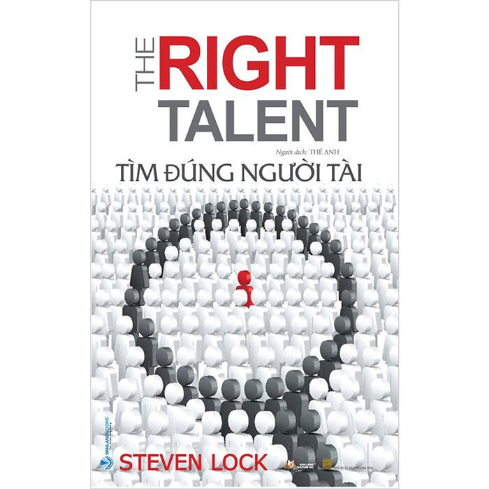 Tìm Đúng Người Tài - Steven Lock - Thế Anh Dịch - (Bìa Mềm)