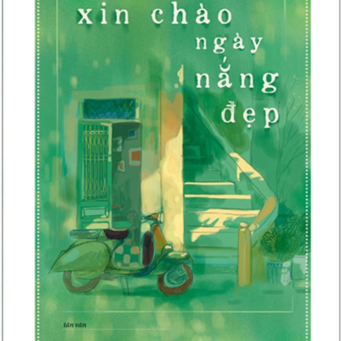 Xin Chào Ngày Nắng Đẹp _Tre