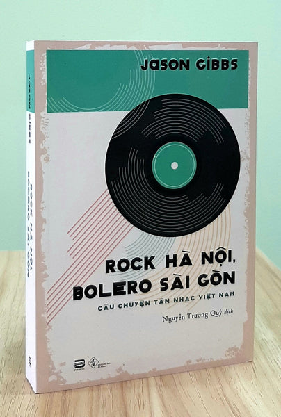 Sách - Rock Hà Nội, Bolero Sài Gòn - Câu Chuyện Tân Nhạc Việt Nam