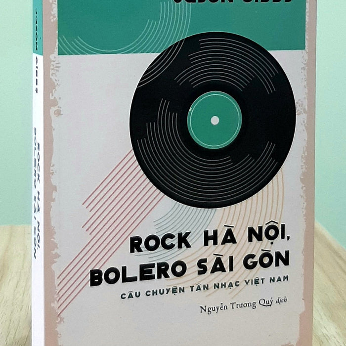 Sách - Rock Hà Nội, Bolero Sài Gòn - Câu Chuyện Tân Nhạc Việt Nam