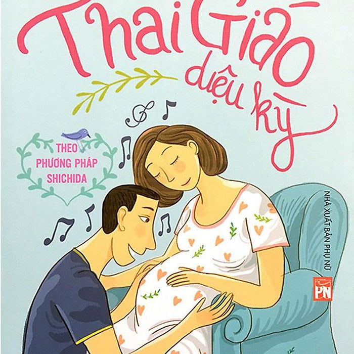 Thai Giáo Diệu Kỳ Theo Phương Pháp Shichida (Tái Bản Năm 2021)