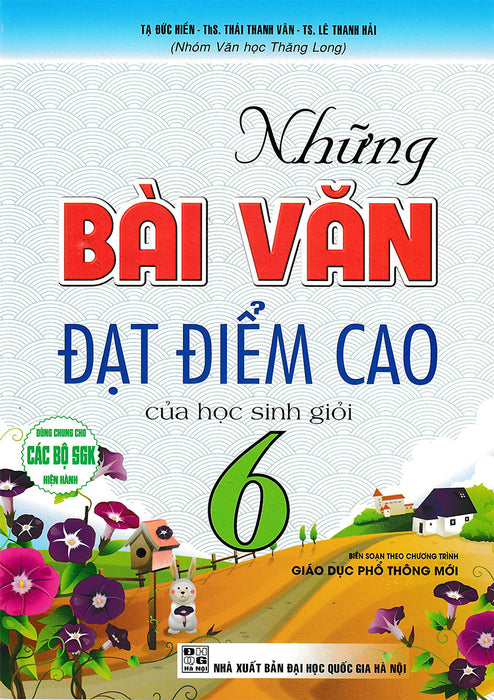 Những Bài Văn Đạt Điểm Cao Của Học Sinh Giỏi Lớp 6 (Dùng Chung Cho Các Bộ Sgk Hiện Hành)_Ha