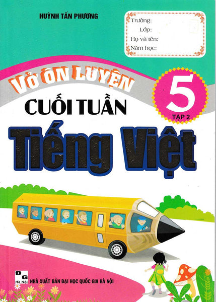 Vở Ôn Luyện Cuối Tuần Tiếng Việt 5 (Ha)