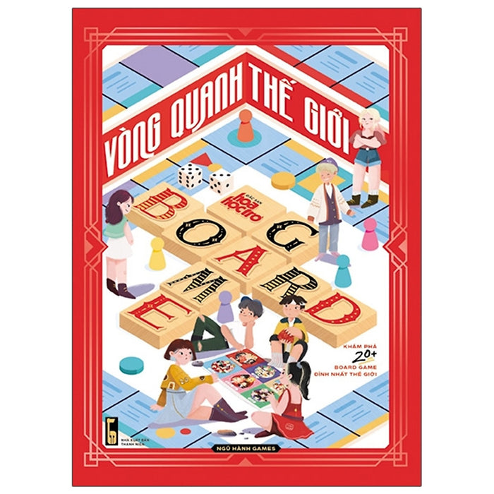 Vòng Quanh Thế Giới Board Game - Sách Độc Quyền Fahasa - Tặng Kèm Poster 40X60Cm Idol Game + Game Vòng Quanh Thế Giới + 01 Tờ Hướng Dẫn Cắt, Gấp Xí Ngầu In Màu